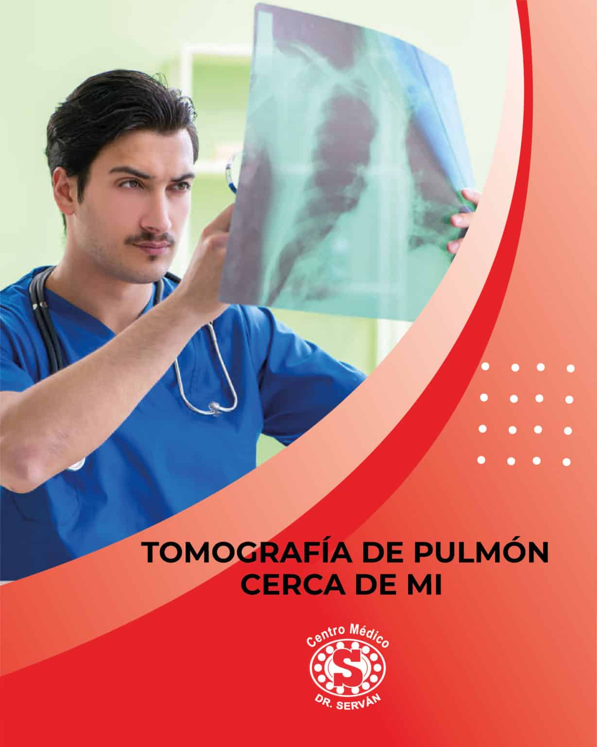 Tomografía de pulmón cerca de mi Centro Médico Dr. Serván