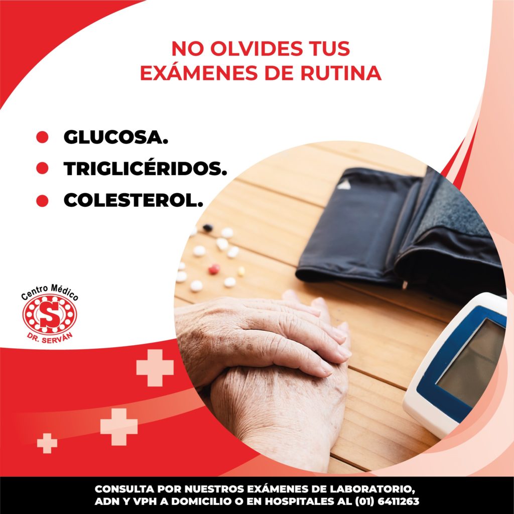 No Olvides Tus Exámenes De Rutina Glucosa Triglicéridos Colesterol Centro Médico Dr Serván 3417