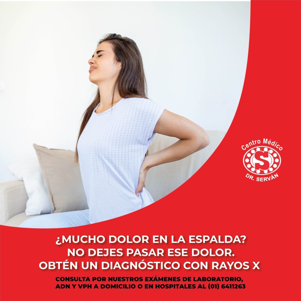 ¿mucho Dolor En La Espalda No Dejes Pasar Ese Dolor Obtén Un Diagnóstico Con Rayos X Centroemk 0044